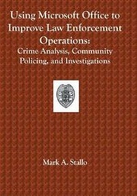 Abbildung von: Using Microsoft Office to Improve Law Enforcement Operations - Booksurge Publishing