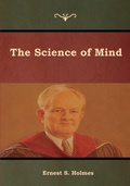 Cover: The Science of Mind - Bibliotech Press