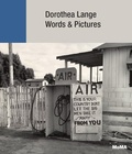 Cover: Dorothea Lange: Words + Pictures - Museum of Modern Art