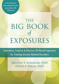 Enlarge image Cover: The Big Book of Exposures - New Harbinger Publications