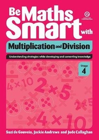 Enlarge image Cover: Be Maths Smart with Multiplication and Division, Stage 4 - Essential Resources Ltd