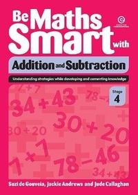 Enlarge image Cover: Be Maths Smart with Addition and Subtraction, Stage 4 - Essential Resources Ltd