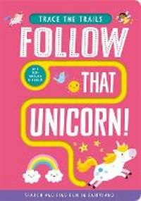 Enlarge image Cover: Follow That Unicorn! - Two Windmills Limited