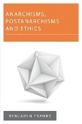Cover: Anarchisms, Postanarchisms and Ethics - Rowman & Littlefield International