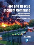 Cover: Fire and Rescue Incident Command - Pavilion Publishing (Brighton) Ltd