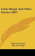 Cover: Little Margit And Other Stories (1887) - Kessinger Publishing