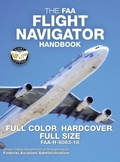 Cover: The FAA Flight Navigator Handbook - Full Color, Hardcover, Full Size - Carlile Media