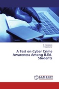 Cover: A Test on Cyber Crime Awareness Among B.Ed. Students - LAP Lambert Academic Publishing