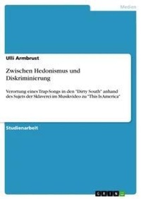 Abbildung von: Zwischen Hedonismus und Diskriminierung - GRIN Verlag