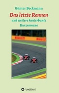 Cover: Das letzte Rennen - tredition