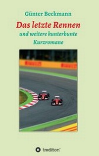 Enlarge image Cover: Das letzte Rennen - tredition