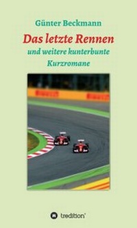 Enlarge image Cover: Das letzte Rennen - tredition