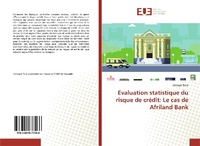 Abbildung von: Evaluation statistique du risque de crédit: Le cas de Afriland Bank - Éditions universitaires européennes