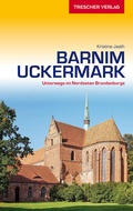 Cover: Reisef&uuml;hrer Barnim und Uckermark - TRESCHER