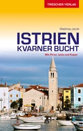 Cover: TRESCHER Reisef&uuml;hrer Istrien und Kvarner Bucht - TRESCHER