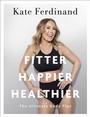 Cover: Fitter, Happier, Healthier - Michael Joseph Ltd