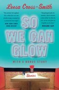 Cover: So We Can Glow - Grand Central Publishing