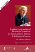 Cover: Scrutinizing Internal and External Dimensions of European Law / Les dimensions internes et externes du droit europ&eacute;en &agrave; l'&eacute;preuve - Peter Lang Verlag