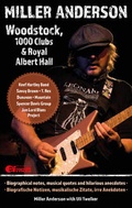 Cover: Miller Anderson - Woodstock, 1000 Clubs & Royal Albert Hall - Uli Twelker Publishing