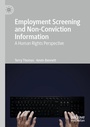 Cover: Employment Screening and Non-Conviction Information - Palgrave Pivot