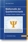 Cover: Mathematik der Quantenmechanik - Hanser