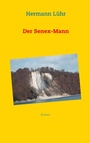 Cover: Der Senex-Mann - BoD - Books on Demand