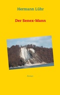 Cover: Der Senex-Mann - BoD - Books on Demand