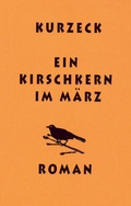Cover: Ein Kirschkern im M&auml;rz - Sch&ouml;ffling