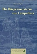 Cover: Die B&uuml;rgermeisterin von Lampedusa - J. S. Klotz Verlagshaus