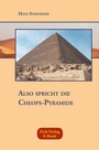 Cover: Also spricht die Cheops-Pyramide - Eich-Verlag