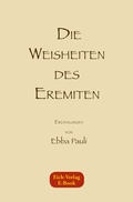 Cover: Die Weisheiten des Eremiten - Eich-Verlag