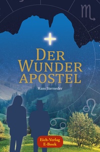 Enlarge image Cover: Der Wunderapostel - Eich-Verlag
