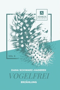 Enlarge image Cover: Vogelfrei - adakia Verlag