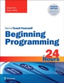 Cover: Beginning Programming in 24 Hours, Sams Teach Yourself - Addison Wesley