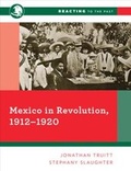 Cover: Mexico in Revolution, 1912-1920 - WW Norton & Co