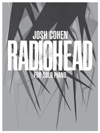 Abbildung von: Josh Cohen: Radiohead for Solo Piano - Faber Music Ltd