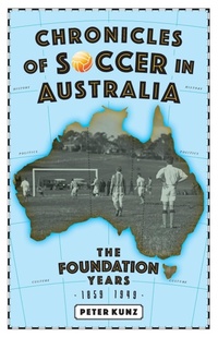 Abbildung von: Chronicles of Soccer in Australia - Fair Play Publishing