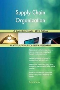 Abbildung von: Supply Chain Organization A Complete Guide - 2019 Edition - 5STARCooks