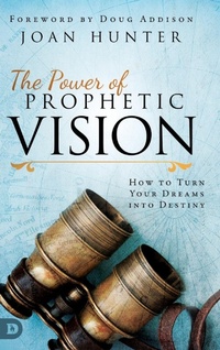 Enlarge image Cover: The Power of Prophetic Vision - Destiny Image Incorporated
