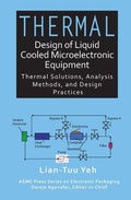 Cover: Thermal Design of Liquid Cooled Microelectronic Equipment - American Society of Mechanical Engineers,U.S.