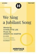 Cover: We Sing a Jubilant Song - Heritage Music Press