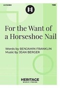 Cover: For the Want of a Horseshoe Nail - Heritage Music Press