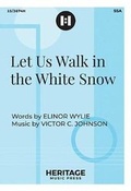 Cover: Let Us Walk in the White Snow - Heritage Music Press