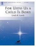 Cover: For Unto Us a Child Is Born - Lorenz
