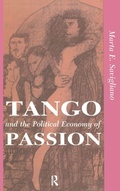 Cover: Tango And The Political Economy Of Passion - Routledge