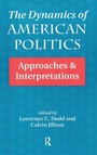 Cover: The Dynamics Of American Politics - Routledge