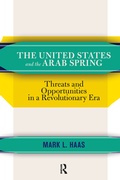 Cover: The United States and the Arab Spring - Routledge