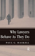 Cover: Why Lawyers Behave As They Do - Routledge