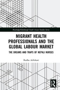 Cover: Migrant Health Professionals and the Global Labour Market - Routledge