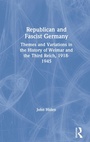 Cover: Republican and Fascist Germany - Routledge